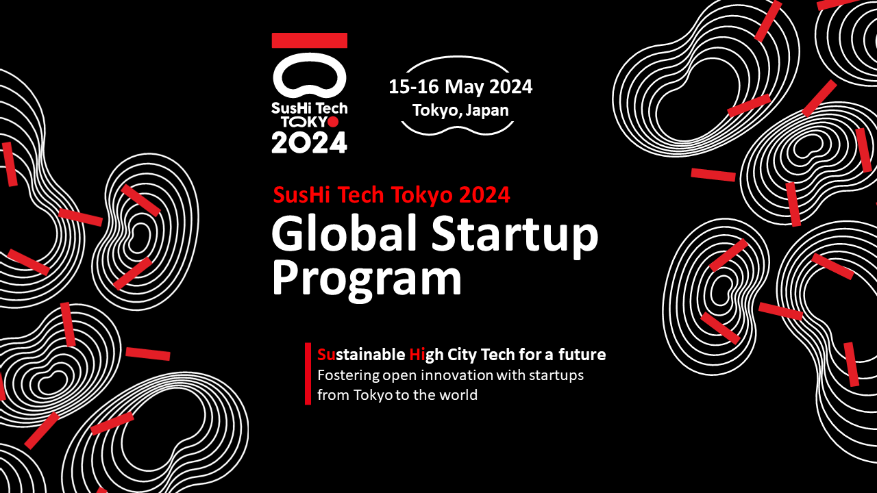 SusHi Tech Tokyo 2024 スタートアップ